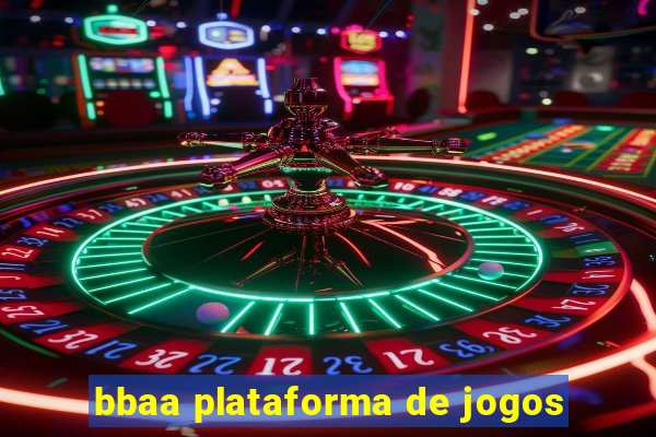 bbaa plataforma de jogos